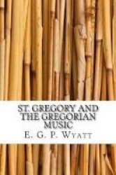 St. Gregory And The Gregorian Music Paperback