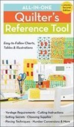 All-in-one Quilter&#39 S Reference Tool - Easy-to-follow Charts Tables & Illustrations paperback 2nd Revised Edition