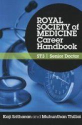 Royal Society Of Medicine Career Handbook: ST3 - Senior Doctor Paperback New
