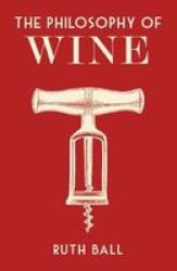 The Philosophy Of Wine Hardcover
