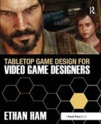 Tabletop Game Design For Video Game Designers Paperback