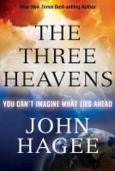 The Three Heavens - Angels Demons And What Lies Ahead Paperback