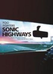 Sonic Highways Foo Fighters - Dave Grohl