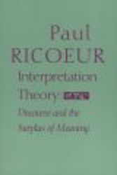 Interpretation Theory: Discourse and the Surplus of Meaning