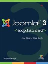 Joomla 3 Explained: Your Step-by-step Guide