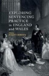 Exploring Sentencing Practice In England And Wales 2015 Paperback