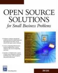 Open Source Solutions For Small Business Problems Paperback