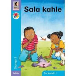 Kagiso Reader: Sala Kahle Ncs : Grade 3: Book 1