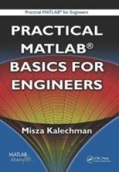 Practical Matlab Basics For Engineers Hardcover