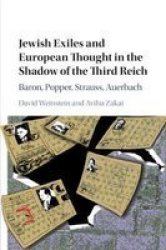 Jewish Exiles And European Thought In The Shadow Of The Third Reich - Baron Popper Strauss Auerbach Paperback