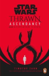 Star Wars: Thrawn Ascendancy - Book 2: Greater Good Paperback