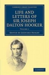 Life And Letters Of Sir Joseph Dalton Hooker O.m. G.c.s.i. Paperback