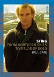 Sting - From Northern Skies To Fields Of Gold Paperback
