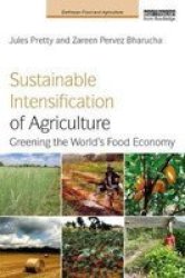 Sustainable Intensification Of Agriculture - Greening The World& 39 S Food Economy Paperback