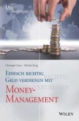 Einfach Richtig Geld Verdienen Mit Money-management German Paperback