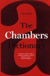 The Chambers Dictionary 13TH Edition