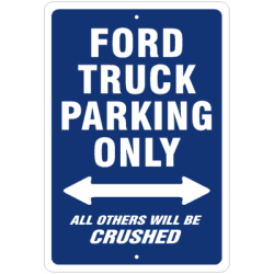 Ford Truck Parking Sign