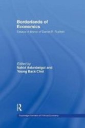 Borderlands Of Economics - Essays In Honour Of Daniel R. Fusfeld Paperback
