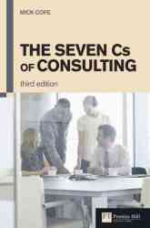 The Seven Cs of Consulting 3rd Edition