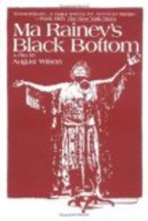 Ma Rainey's Black Bottom: A Play Plume