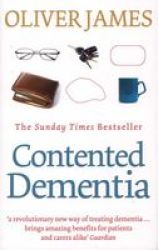 Contented Dementia - 24-HOUR Wraparound Care For Lifelong Well-being Paperback