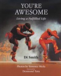 You're Awesome - Living a Fulfilled Life Paperback