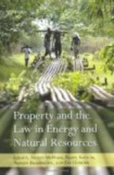 Property and the Law in Energy and Natural Resources