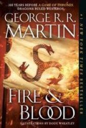 Fire & Blood - 300 Years Before A Game Of Thrones A Targaryen History Paperback