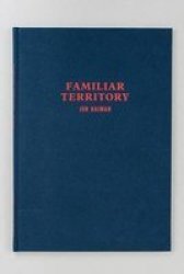 Jon Naiman - Familiar Territory Hardcover