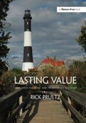 Lasting Value - Open Space Planning And Preservation Successes Hardcover
