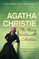 The Mary Westmacott Collection V. 2 - Rose And The Yew Tree Daughter&#39 S A Daughter The Burden Paperback