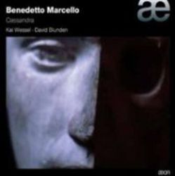 Benedetto Marcello: Cassandra Cd