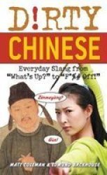Dirty Chinese - Everyday Slang From Paperback