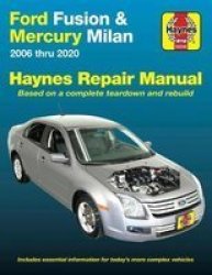 Ford Fusion And Mercury Milan Haynes Repair Manual - 2006 Thru 2020 - Based On A Complete Teardown And Rebuild Paperback