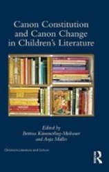 Canon Constitution And Canon Change In Childrens Literature Children's Literature And Culture