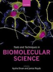 Tools And Techniques In Biomolecular Science paperback