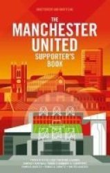 The Manchester United Supporter& 39 S Book Hardcover