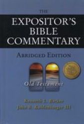 The Expositor's Bible Commentary Abridged Edition: Old Testament Expositor's Bible Commentary