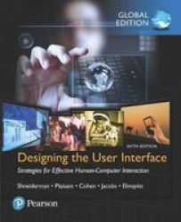 Designing The User Interface: Strategies For Effective Human-computer Interaction Paperback Global Ed Of 6TH Revised Ed