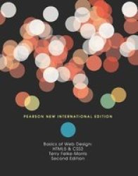 Basics Of Web Design: Pearson New International Edition - Html5 & Css3 paperback 2nd Edition