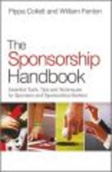 The Sponsorship Handbook - Essential Tools, Tips and Techniques for Sponsors and Sponsorship Seekers