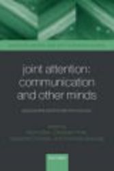 Joint Attention - Communication and Other Minds - Issues in Philosophy and Psychology