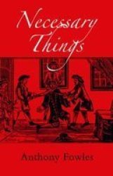 Necessary Things - A Historical Novel for Today Paperback