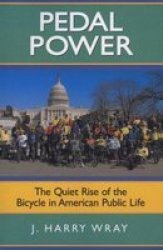 Pedal Power: The Quiet Rise of the Bicycle in American Public Life