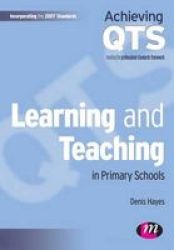 Learning and Teaching in Primary Schools - Achieving Qts