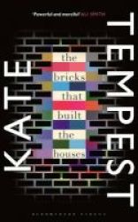 The Bricks That Built The Houses Hardcover