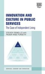 Innovation And Culture In Public Services - The Case Of Independent Living Hardcover