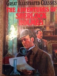 The Adventures Of Sherlock Holmes - Great Illustrated Classics