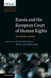Russia And The European Court Of Human Rights - The Strasbourg Effect Hardcover