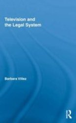 Television And The Legal System Hardcover